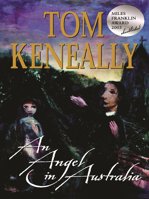 Title details for An Angel In Australia by Tom Keneally - Available